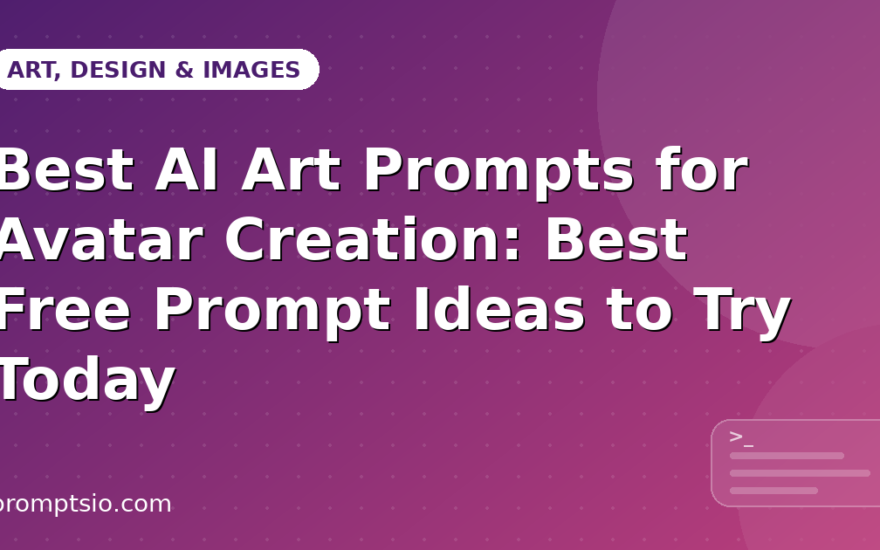 Best AI Art Prompts for Avatar Creation