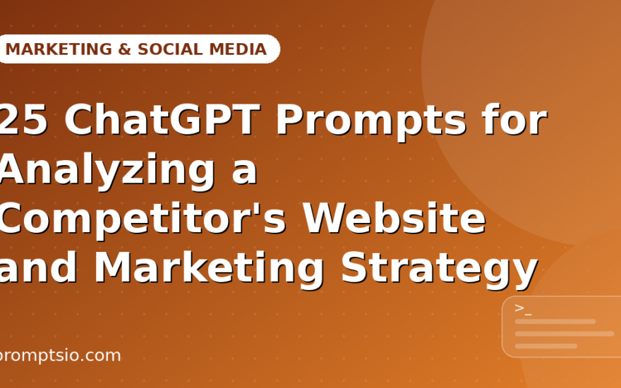 ChatGPT Prompts for Analyzing a Competitor's Website
