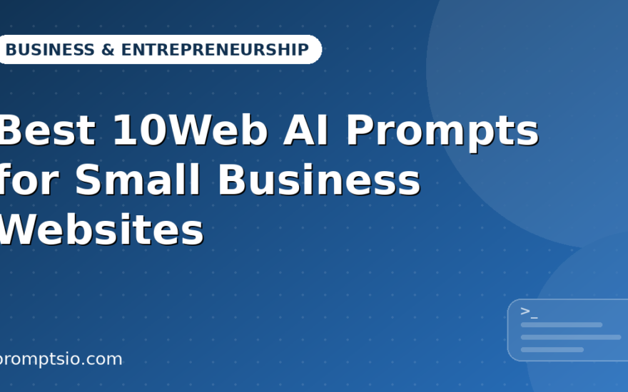 Best 10Web AI Prompts for Small Business Websites