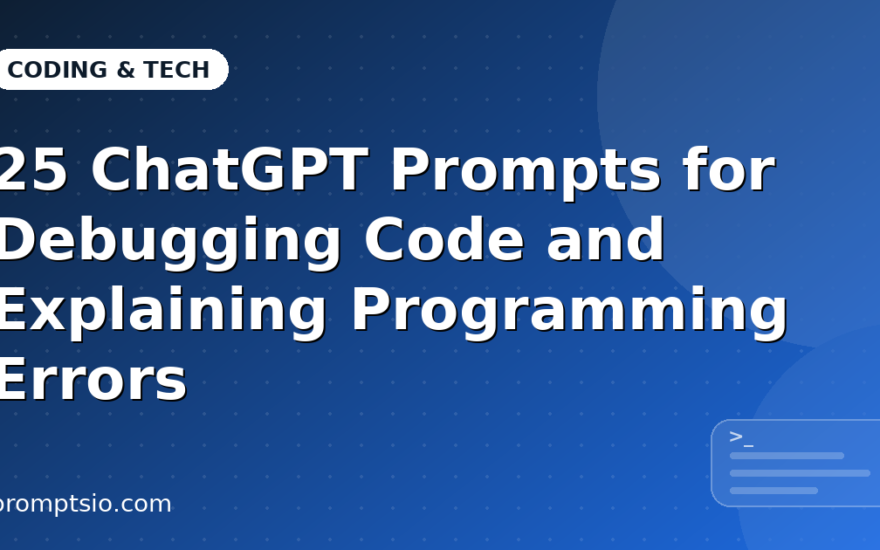 ChatGPT Prompts for Debugging Code