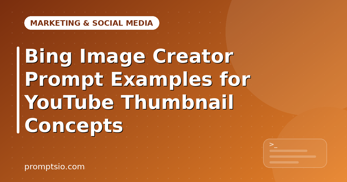 Bing Image Creator Prompt Examples for YouTube Thumbnail Concepts