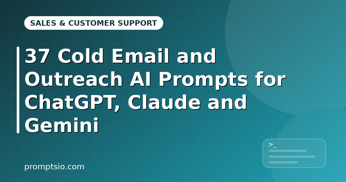 37 Cold Email and Outreach AI Prompts