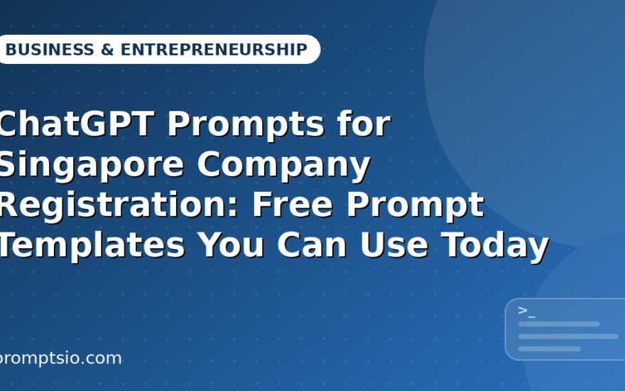 ChatGPT Prompts for Singapore Company Registration