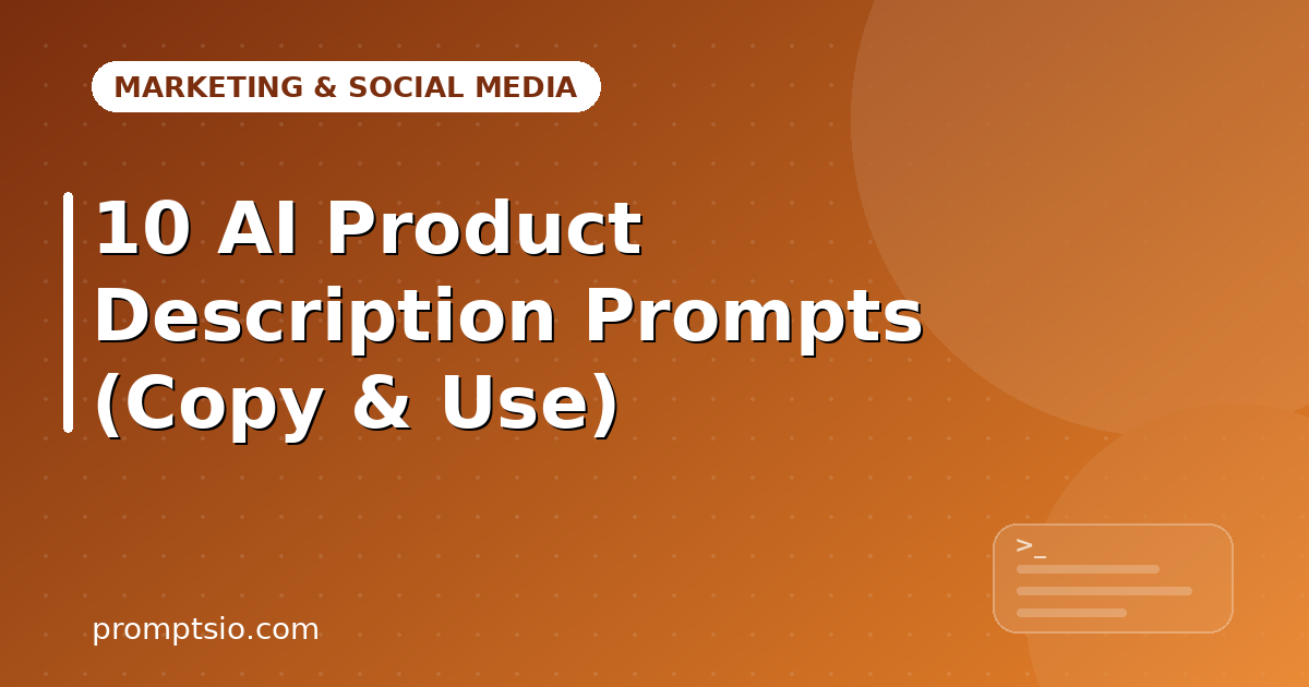 10 AI Product Description Prompts (Copy & Use)