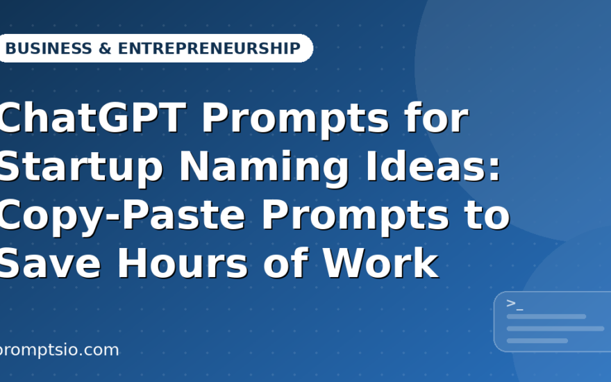 ChatGPT Prompts for Startup Naming Ideas