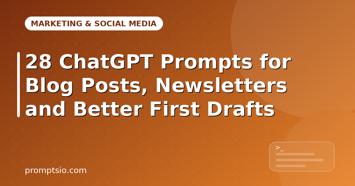 ChatGPT Prompts for Blog Posts and Newsletters