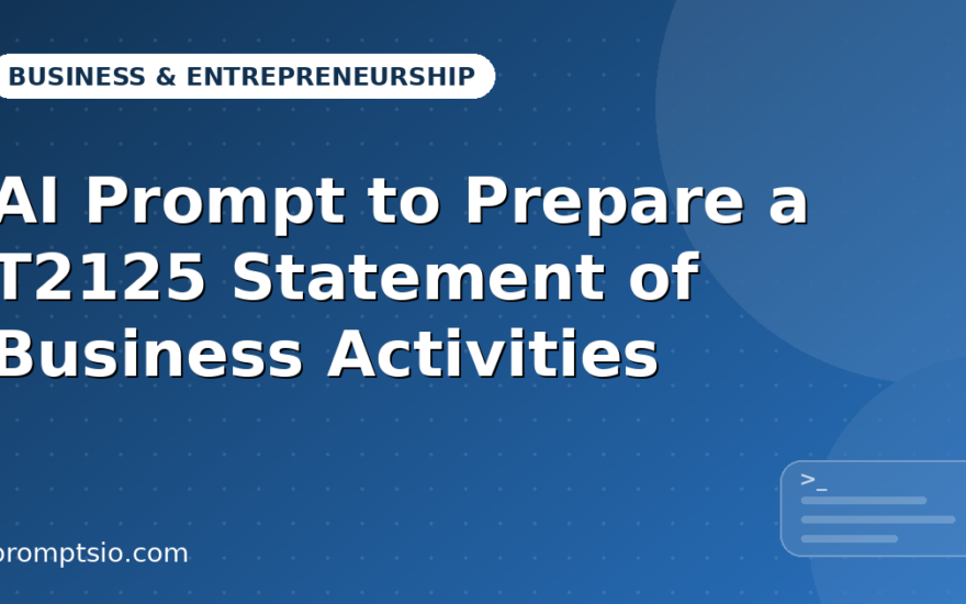 AI Prompt to Prepare a T2125 Statement of Business Activities