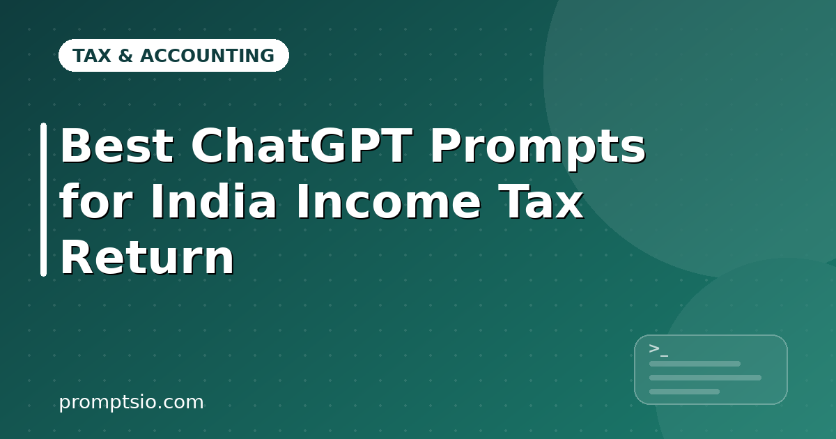 Best ChatGPT Prompts for India Income Tax Return