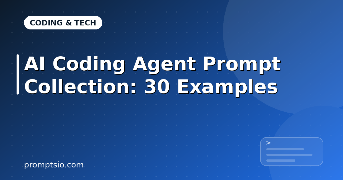 AI Coding Agent Prompt Collection: 30 Examples