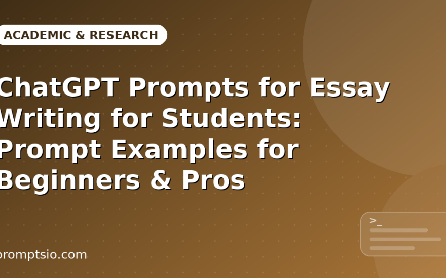 ChatGPT Prompts for Essay Writing for Students