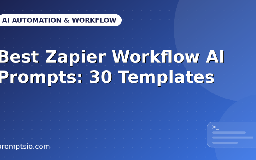 Best Zapier Workflow AI Prompts: 30 Templates