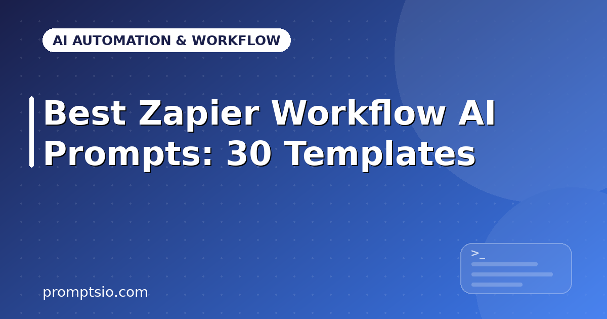 Best Zapier Workflow AI Prompts: 30 Templates