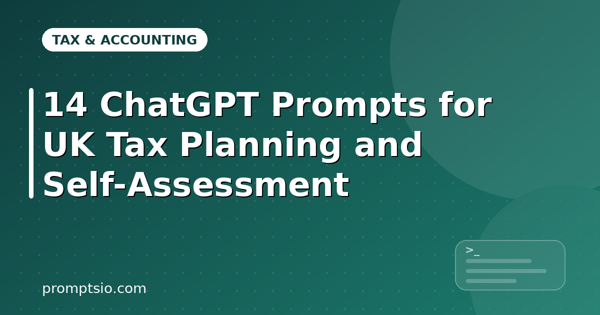 ChatGPT Prompts for UK Tax Planning and Self-Assessment