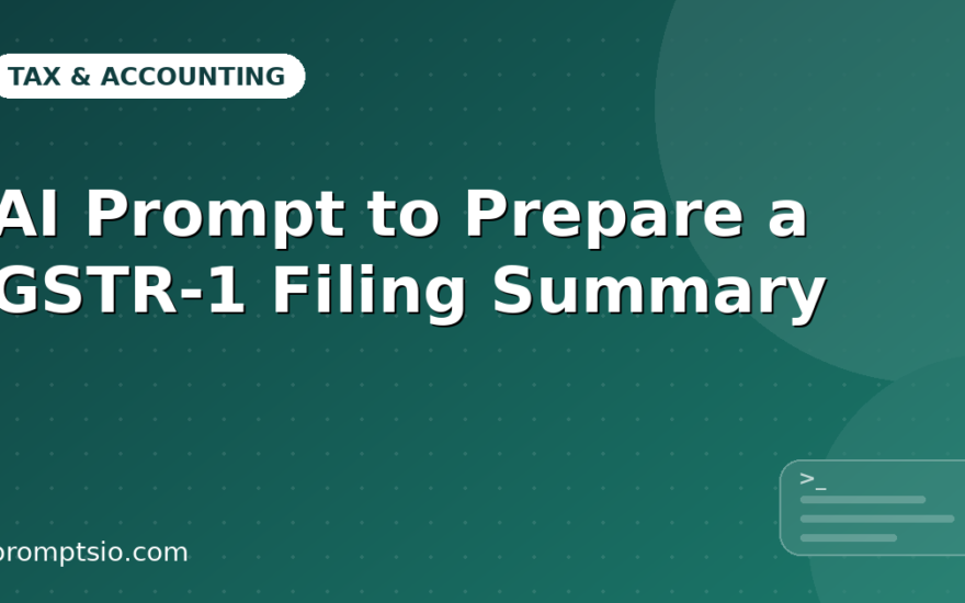 AI Prompt to Prepare a GSTR-1 Filing Summary