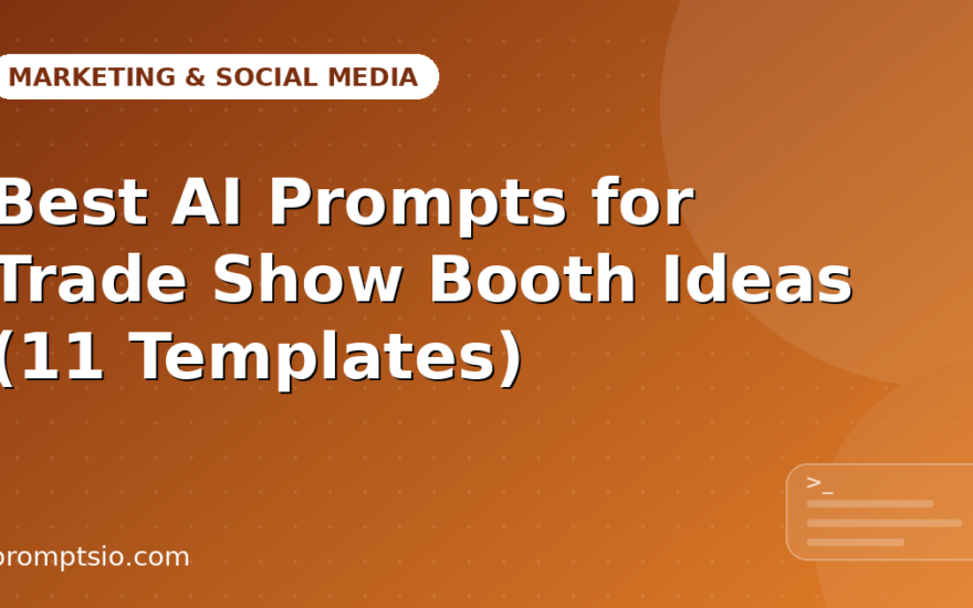 Best AI Prompts for Trade Show Booth Ideas