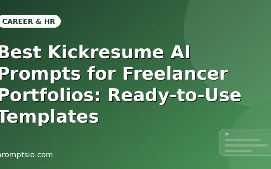 Best Kickresume AI Prompts for Freelancer Portfolios