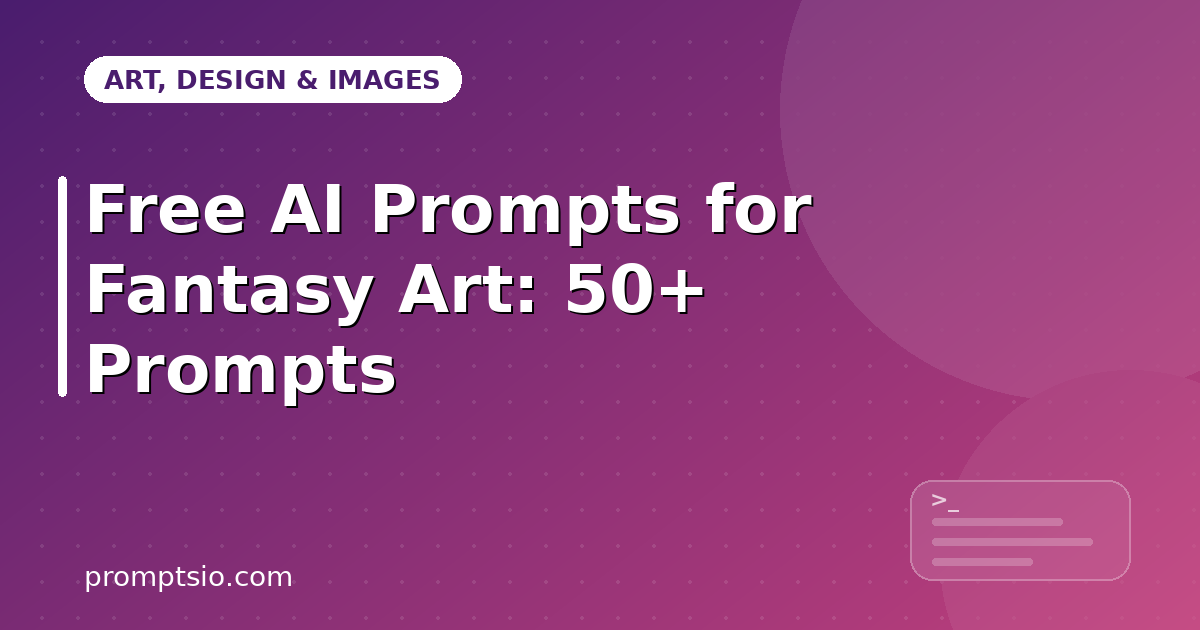 Free AI Prompts for Fantasy Art