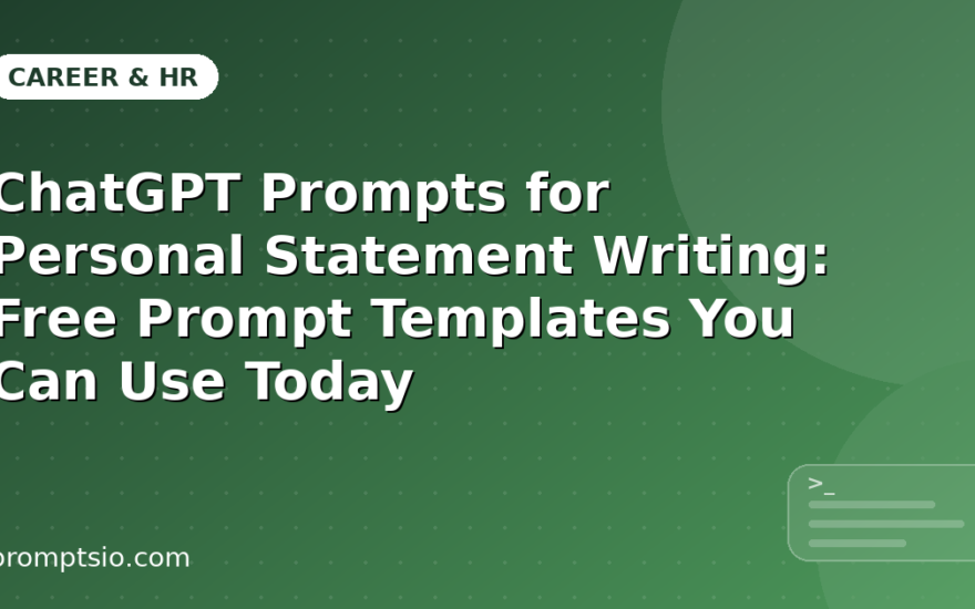 ChatGPT Prompts for Personal Statement Writing