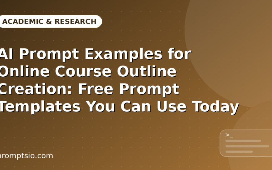 AI Prompt Examples for Online Course Outline Creation