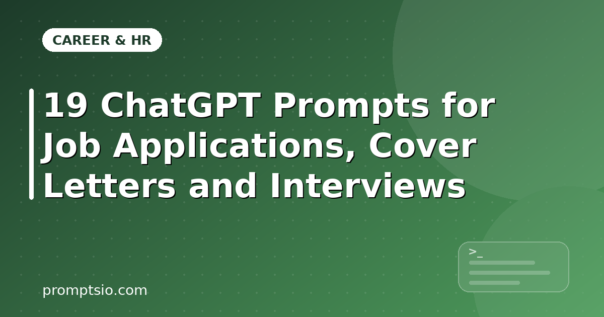 ChatGPT Prompts for Job Applications, Cover Letters and Interviews