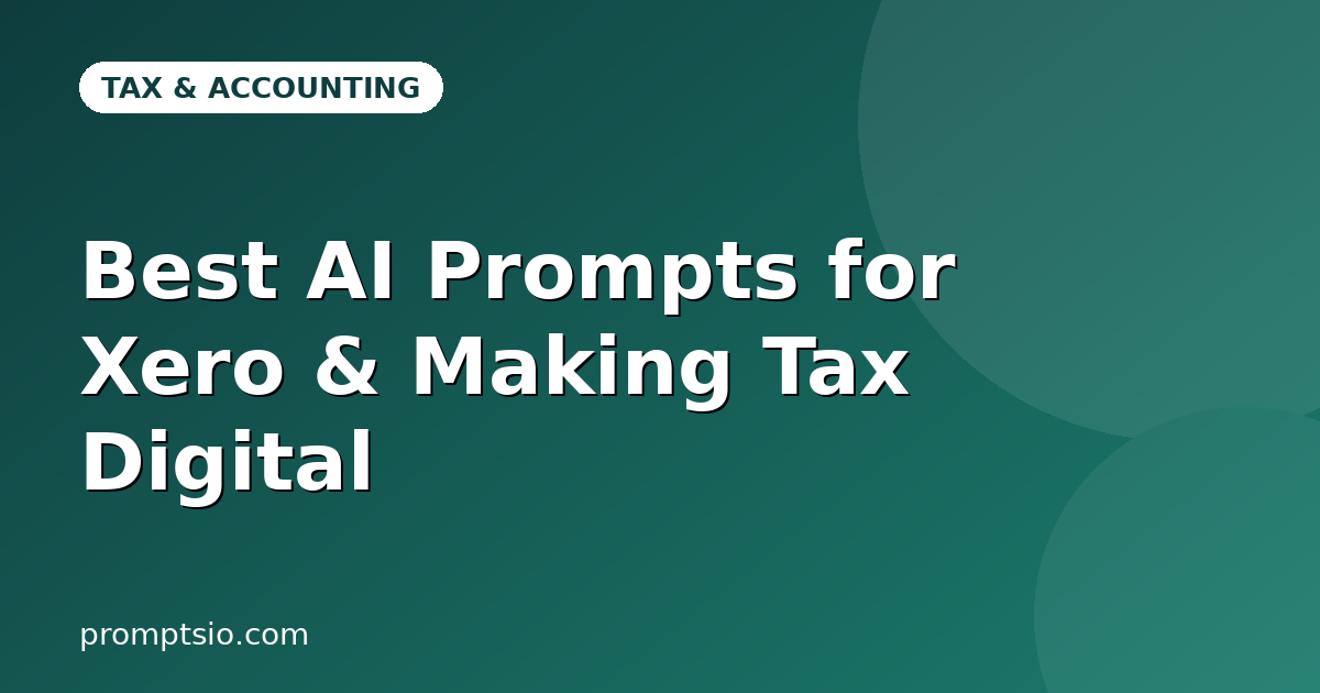 Best AI Prompts for Xero & Making Tax Digital