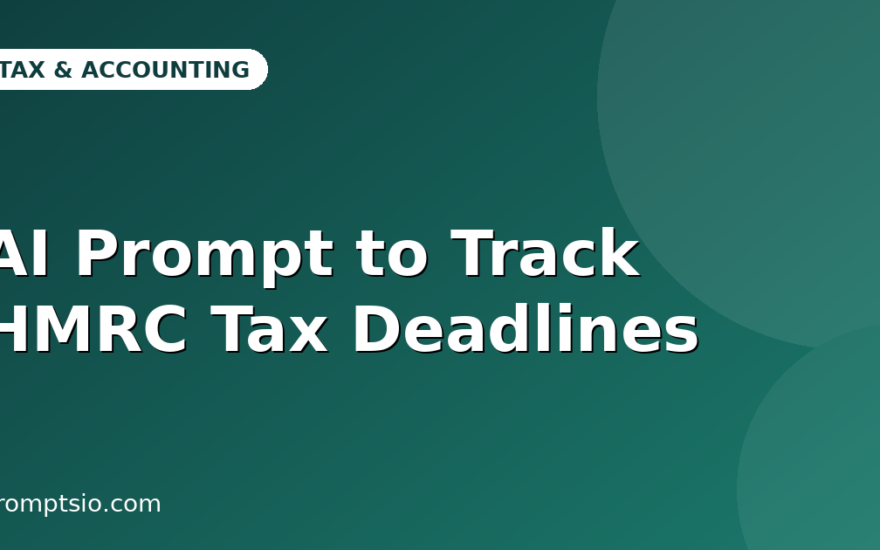 AI Prompt to Track HMRC Tax Deadlines