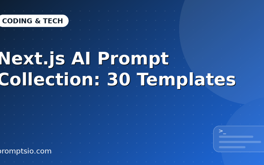 Next.js AI Prompt Collection: 30 Templates
